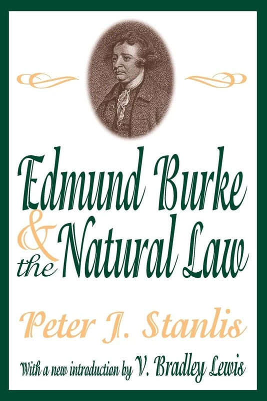 Edmund Burke and the Natural Law (The Library of Conservative Thought)