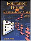 Equipment Theory for Respiratory Care