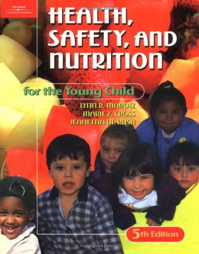 Health, Safety, and Nutrition for the Young Child