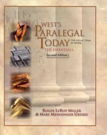 West's Paralegal Today: The Essentials : the Legal Team at Work