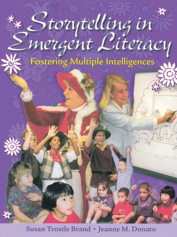 Storytelling in Emergent Literacy: Fostering Multiple Intelligences