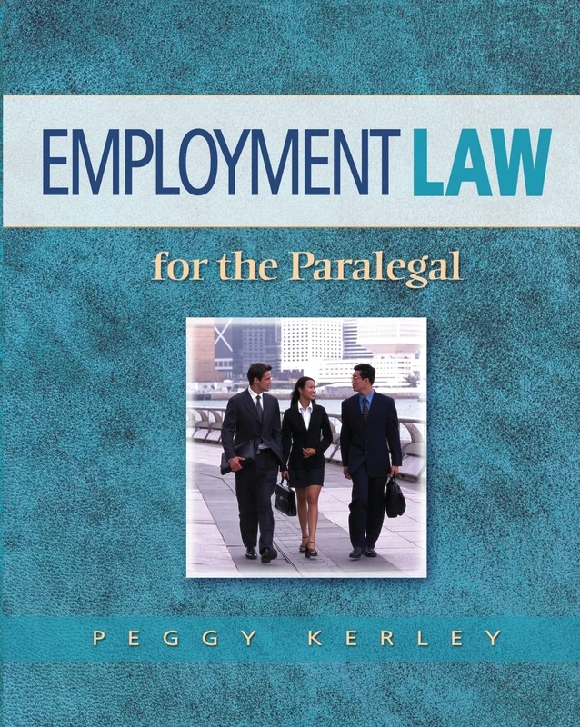 Cengage Employment Law for the Paralegal - West Legal Studies