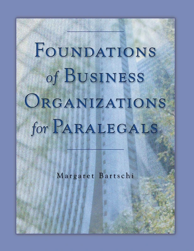 Foundations of Business Organizations for Paralegals