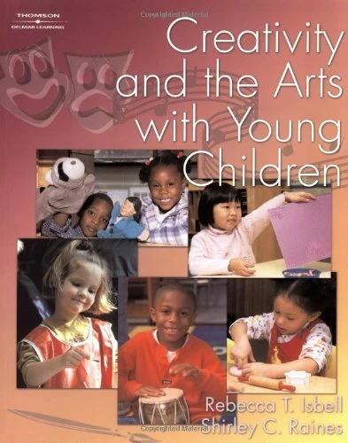Creativity and the Arts for Young Children