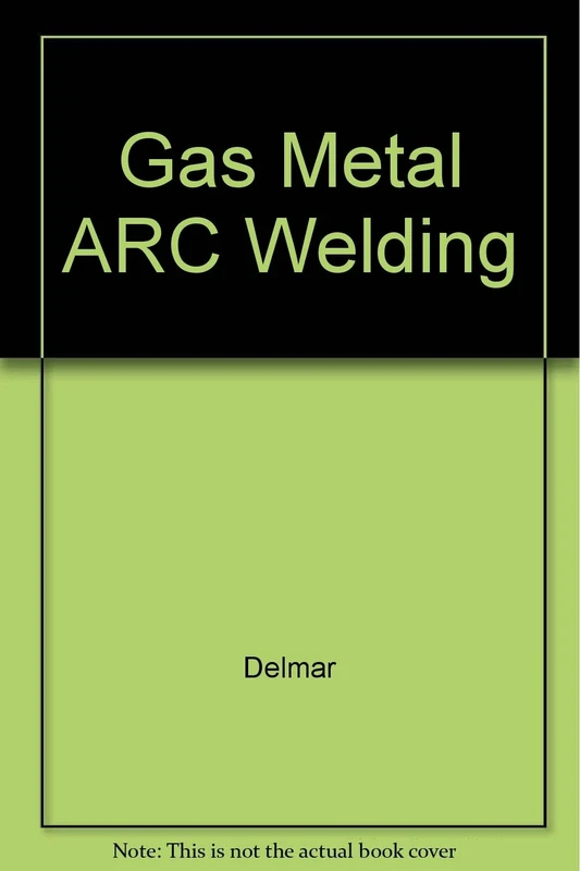 Gas Metal ARC Welding