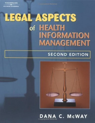 Legal Aspects of Health Information Management (The Health Information Management Series)