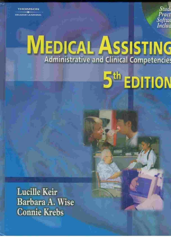 Medical Assisting: Administrative and Clinical Competencies (Medical Assisting: Administrative & Clin (W/CD))