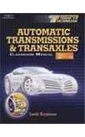 Today's Technician: Automatic Transmissions and Transaxles (Today's Technician: Automatic Transmissions & Transaxles)