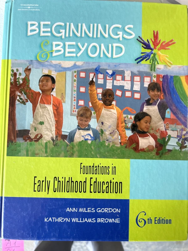 Beginnings and Beyond: Foundations in Early Childhood Education