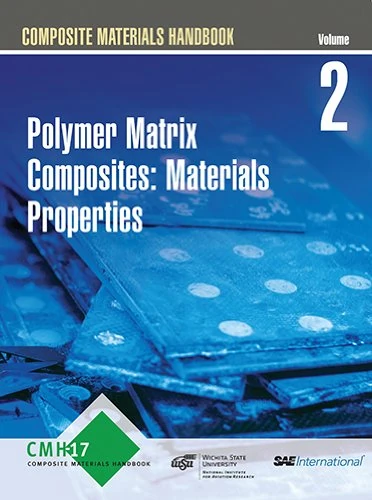 Composite Materials Handbook: Polymer Matrix Composites Materials Properties: 2
