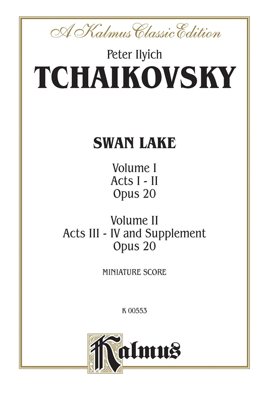 Swan Lake, Op. 20, Complete Ballet: Miniature Score: 1 & 2 (Kalmus Edition)