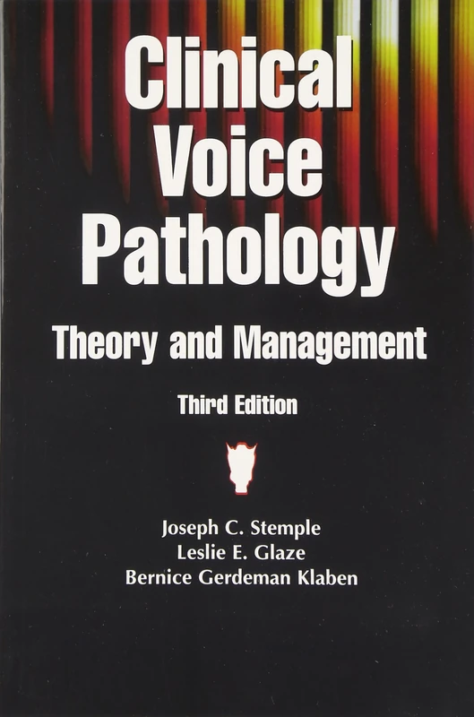 Clinical Voice Pathology: Theory and Management