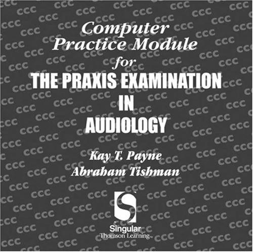 Computer Practice Module for the Praxis Exam in Audiology - Image 1