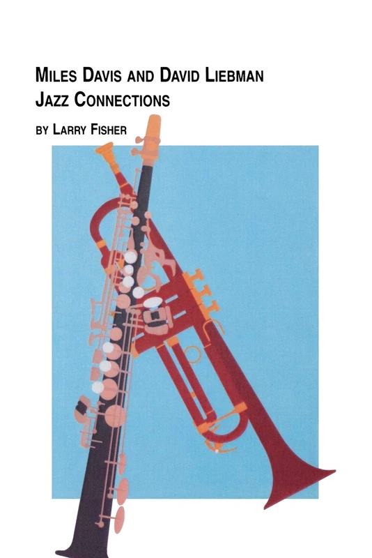 Miles Davis and David Liebman, Jazz Connections