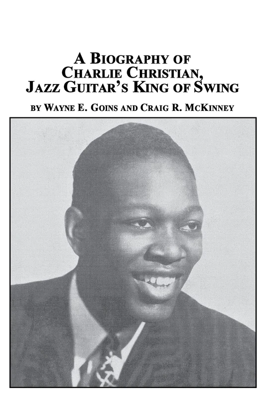 A Biography of Charlie Christian, Jazz Guitar's King of Swing - Image 1