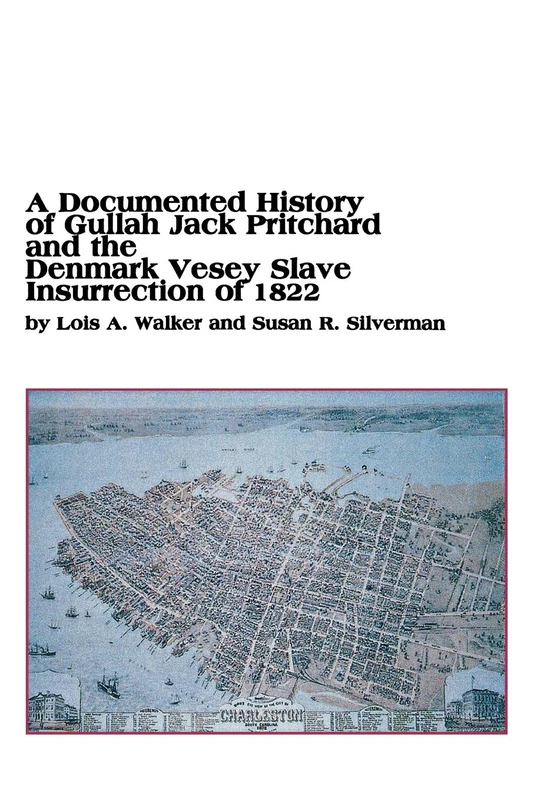 A Documented History of Gullah Jack Pritchard and the Denmark Vesey Slave Insurrection of 1822 - Image 1