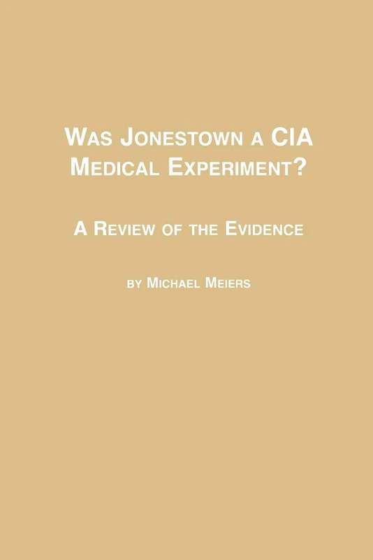 Was Jonestown a CIA Medical Experiment? - Em Text Book