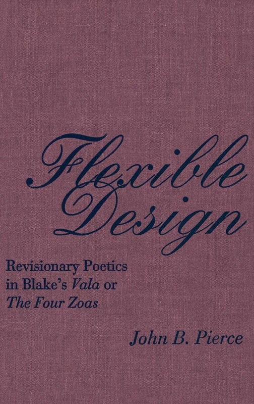 Flexible Design: Revisionary Poetics in Blake's Vala or The Four Zoas - Image 1