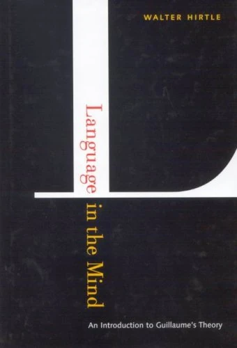 Language in the Mind: An Introduction to Guillaume's Theory