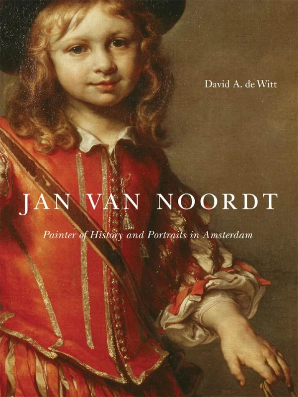 Jan van Noordt: Painter of History and Portraits in Amsterdam