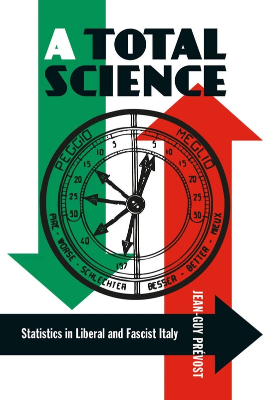A Total Science: Statistics in Liberal and Fascist Italy - Image 1
