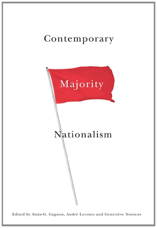 Contemporary Majority Nationalism: Volume 8 (Studies in Nationalism and Ethnic Conflict)
