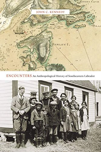 Encounters: An Anthropological History of Southeastern Labrador: Volume 77 (McGill-Queen's Native and Northern Series) - Image 1