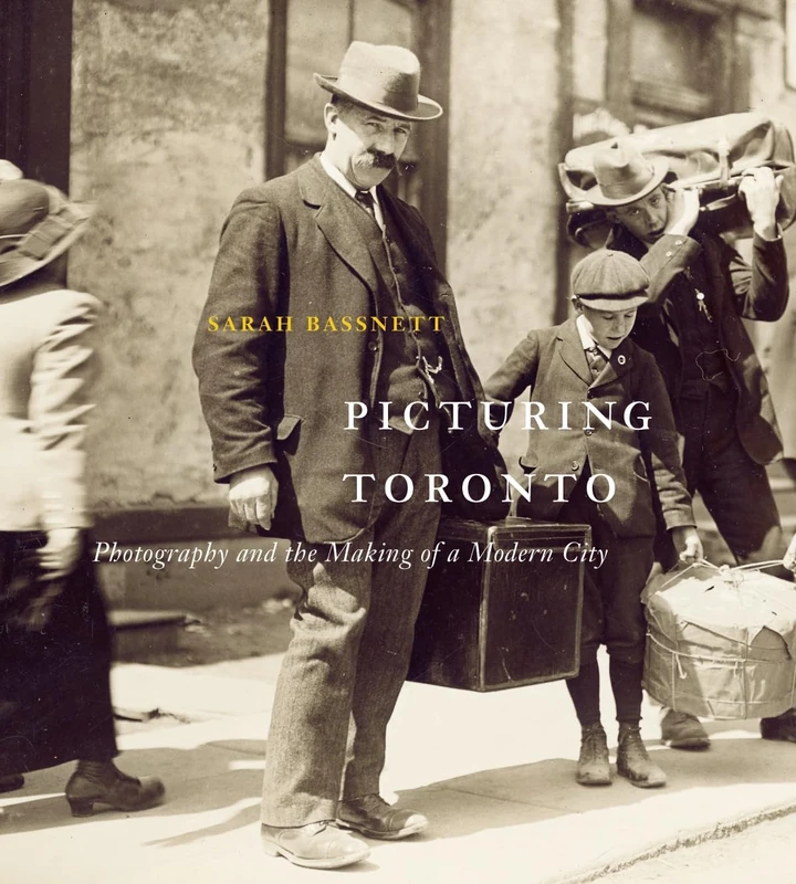 Picturing Toronto - Photography and the Making of a Modern City - Image 1