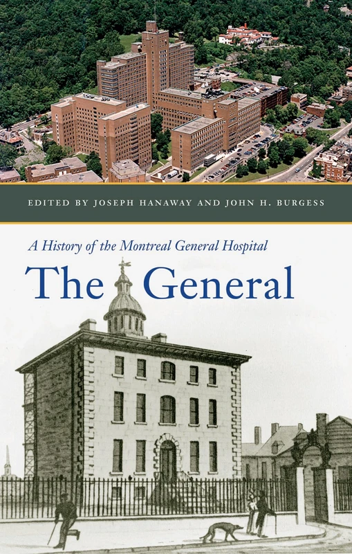 The General: A History of the Montreal General Hospital - Image 1
