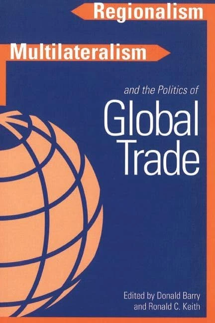 Regionalism, Multilateralism, and the Politics of Global Trade: 11 (Sustainability and the Environment)