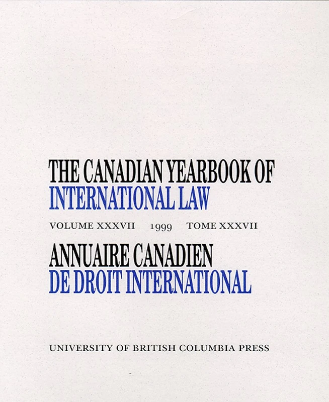 UBC Press - The Canadian Yearbook of International Law, Vol. 37