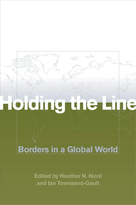 Holding the Line: Borders in a Global World