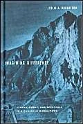 Imagining Difference: Legend, Curse, and Spectacle in a Canadian Mining Town
