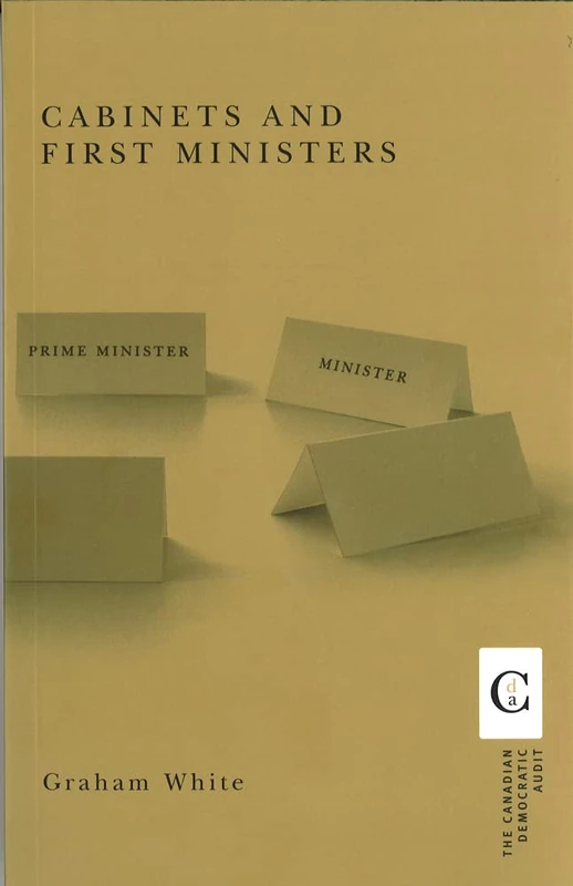 Cabinets and First Ministers (Canadian Democratic Audit) - Image 1