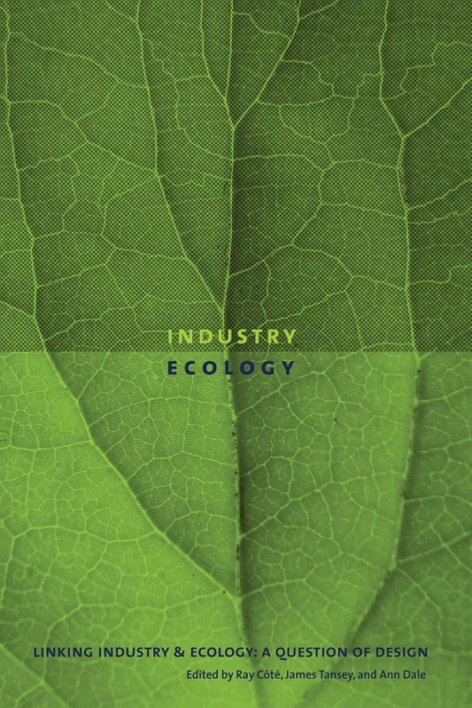 Linking Industry and Ecology: A Question of Design (Sustainability and the Environment)