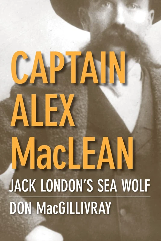 Captain Alex MacLean: Jack London's Sea Wolf - Image 1