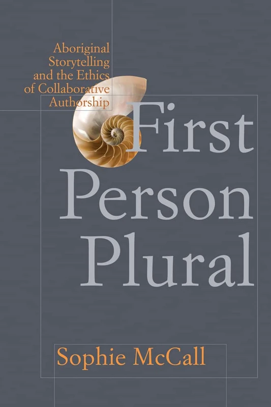 First Person Plural: Aboriginal Storytelling and the Ethics of Collaborative Authorship - Image 1
