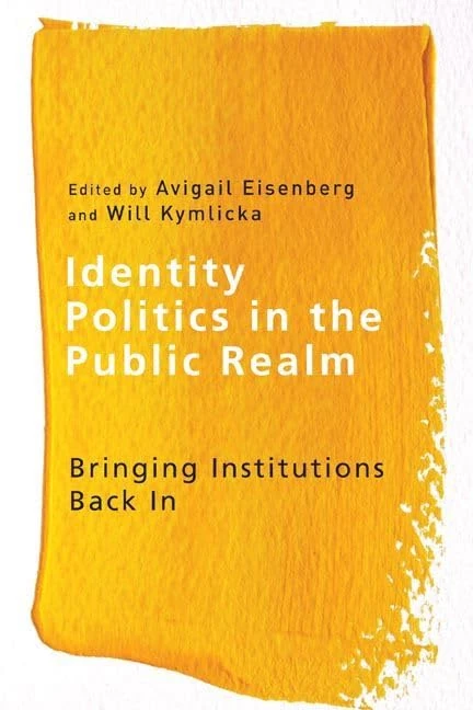 Identity Politics in the Public Realm: Bringing Institutions Back In (Ethnicity and Democratic Governance)