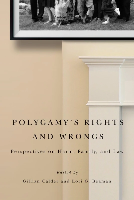 Polygamy’s Rights and Wrongs: Perspectives on Harm, Family, and Law - Image 1