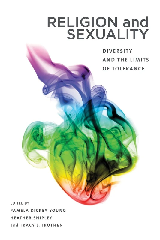 Religion and Sexuality: Diversity and the Limits of Tolerance (Sexuality Studies)