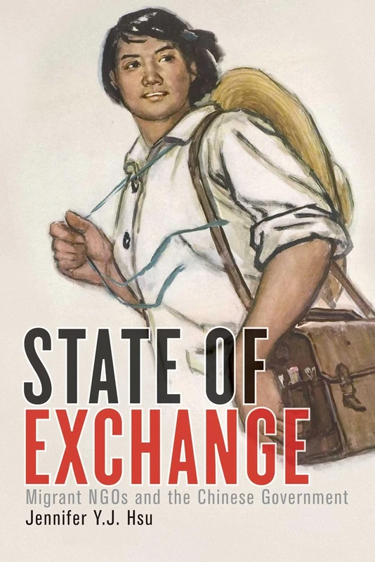 State of Exchange: Migrant NGOs and the Chinese Government (Contemporary Chinese Studies) - Image 1