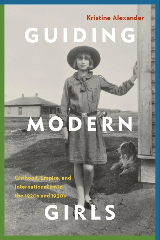 Guiding Modern Girls: Girlhood, Empire, and Internationalism in the 1920s and 1930s - Image 1