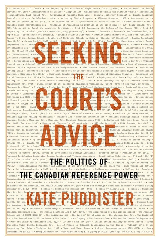 Seeking the Court’s Advice: The Politics of the Canadian Reference Power (Law and Society)