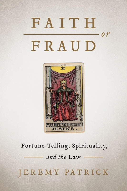Faith or Fraud: Fortune-Telling, Spirituality, and the Law (Law and Society)