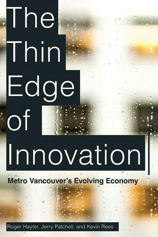The Thin Edge of Innovation: Metro Vancouver’s Evolving Economy - Image 1