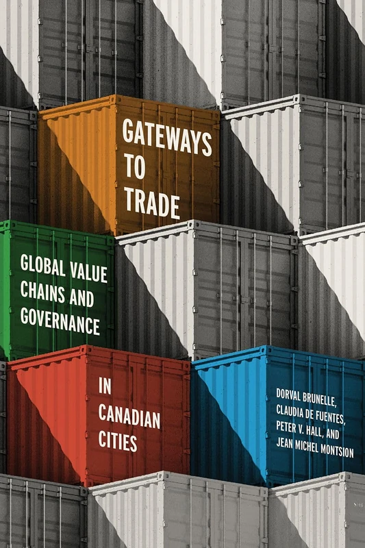 Gateways to Trade: Global Value Chains and Governance in Canadian Cities