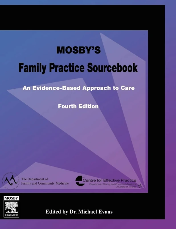 Mosby's Family Practice Sourcebook: An Evidence-Based Approach to Care, 4e