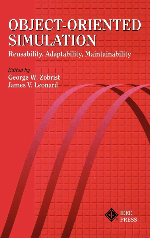 Object-Oriented Simulation: Reusability, Adaptability, Maintainability