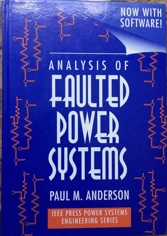 Wiley-IEEE Press Analysis of Faulted Power Systems Book
