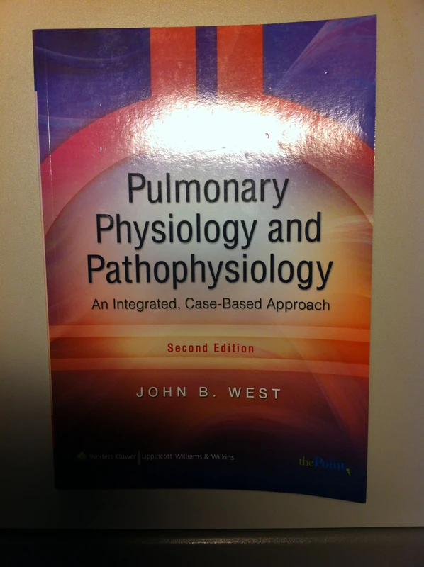 Pulmonary Physiology and Pathophysiology: An Integrated Case-based Approach (Point (Lippincott Williams & Wilkins))